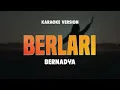 BERLARI - BERNADYA | Lirik Lagu Karaoke Hits 2024 | Karaoke No Vocal