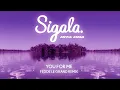 Sigala, Rita Ora - You for Me (Fedde Le Grand Remix - Audio)