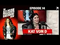 KAT VON D tells Allison about how becoming a mother unexpectedly changed her life