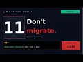 LESSON 11 When NOT to Migrate
