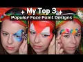 MY 3 MOST POPULAR FACE PAINT DESIGNS