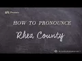 How to Pronounce Rhea County Real Life Examples