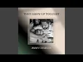 Download Lagu They Grow Up Too Fast