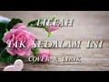 Download Lagu Tak Sedalam Ini - Arief Cover \u0026 Lirik (Cover by Liefah)
