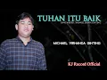 Download Lagu LAGU ROHANI TERBARU 2022 | TUHAN ITU BAIK | MICHAEL VIRNANDA GINTING ( OFFICIAL MUSIC VIDEO )