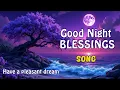 Good Night BLESSINGS Good Night Dreamy Wishes Calming Message for Deep Sleep Good Night Message