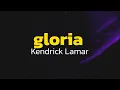 Download Lagu Kendrick Lamar - gloria (Lyrics) ft. SZA