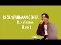 Kesempurnaan Cinta - Rizky Febian (Lirik)