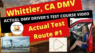 ACTUAL TEST ROUTE Whittier CA DMV Behind The Wheel Drivers Ed License Road Course Exam