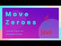 Solving the Move Zeroes Problem in Java LeetCode 75 Study Plan
