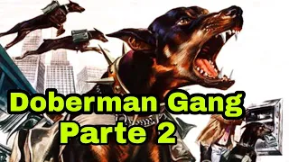 La Banda De Los Doberman 2 فيلم عصابة تسرق البنوك بالكلاب  La Banda De Los Doberman 2 فيلم عصابة تسرق البنوك بالكلاب