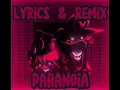 Lagu PARANOIA [LYRICS \u0026 REMIX | MASHUP]