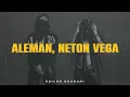 Alemán, Neton Vega - Te Quería Ver (Letra) Te necesito no te voy a contar lo que va a pasar
