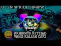 Download Lagu DJ~kini kita sayang