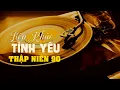 Lagu Liên khúc tình yêu 1.2.3 thập niên 90s - NGỌC LAN, TRUNG HÀNH, KIỀU NGA