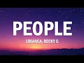 Libianca - People (Lyrics) ft. Becky G