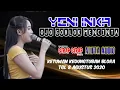 YENI INKA-OJO GOBLOK MENCINTA|Girap-Girap Musik Live Ketuwan Kedungtuban Blora| 8 Agustus 2020
