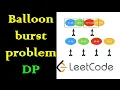 Balloon burst problem dynamic programming Leetcode