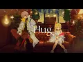 Lagu Hug feat. kojikoji / 風楽奏斗\u0026星川サラ Cover