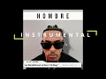 LIL NAAY - HOMBRE (INSTRUMENTAL)
