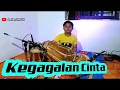KEGAGALAN CINTA ..||..COVER DERLAN #derlanofficial