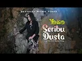 Download Lagu Yelse - Seribu Dusta (Official Music Video)
