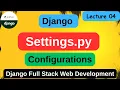 settings py configuration in django django settings py explained django full tutorial