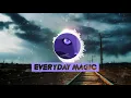Everyday Magic - Stronger, Better, Wiser ft. Franny EL