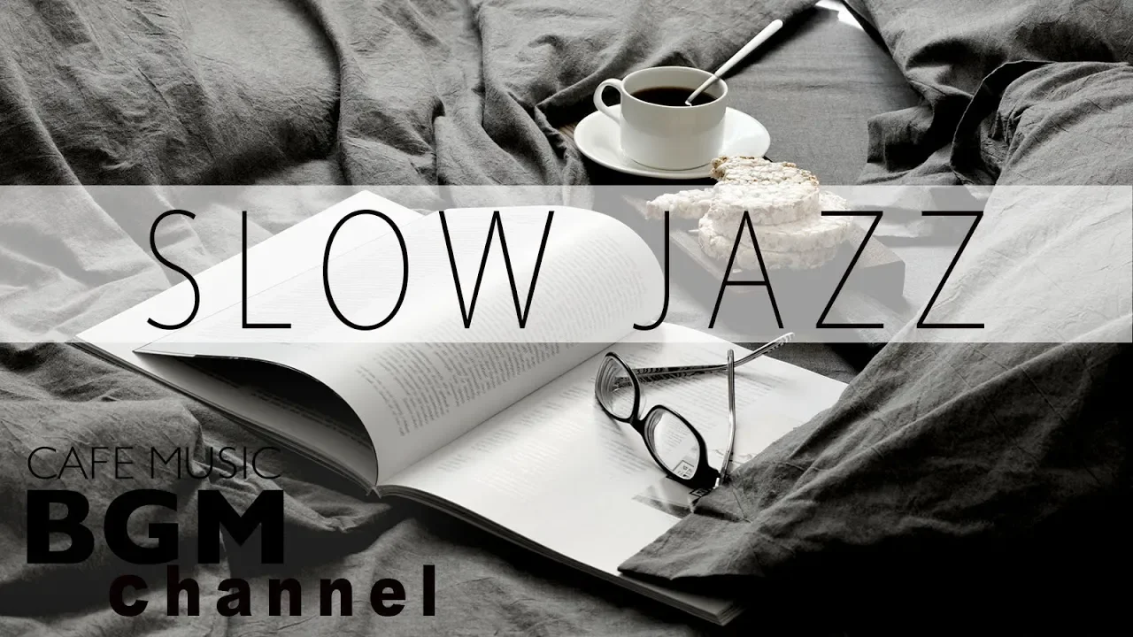 Slow Jazz - Saxophone Jazz - Smooth Jazz Music For Study, Work, Relaxation Slow Jazz - Saxophone Jazz - Smooth Jazz Music For Study, Work, Relaxation