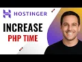How to Increase PHP Max Execution Time on Hostinger Step-by-Step Guide