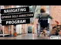 Navigating OPWDD s Self Direction Program