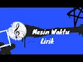Mesin Waktu Budi Doremi | Lirik (cover Mikail Omar)