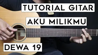 Download (TUTORIAL GITAR) AKU MILIKMU - DEWA 19 | Lengkap Dan Mudah MP3