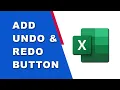How to add undo and redo button function in Excel