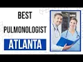 Pulmonologist in Atlanta United States