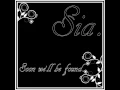 Download Lagu Sia - Soon we'll be found.