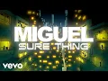 Download Lagu Miguel - Sure Thing (Official Lyric Video)