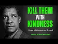 Download Lagu Kill Them with Kindness: The Art of Silent Victory || Denzel Washington