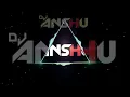 Download Lagu mera bad kisko satauga mugha is thara sa rulago Dj anshu Hard bass