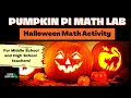 High School Halloween Math Lesson Pumpkin Pi Math Lab