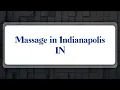 Top 10 Massage in Indianapolis IN