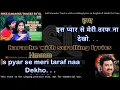 Download Lagu Is pyar se meri taraf na dekho | MALE | clean karaoke with scrolling lyrics