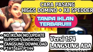 cara langsung pakai higgs domino x8 speeder tanpa iklan versi original