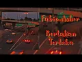 Fabio Asher - Bertahan Terluka (Slowed Reverb) TikTok (Andaikan Kau Tahu Rasa Sayangku)