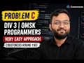 Problem C Div 3 Omsk Programmers Very Easy Approach Codeforces Round 1103