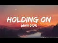 Download Lagu Iann Dior - Holding On (Lyrics)