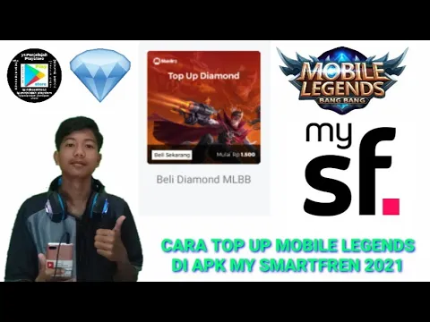 Download MP3 CARA TOP UP MOBILE LEGENDS DI APK MYSMARTFREN 2021