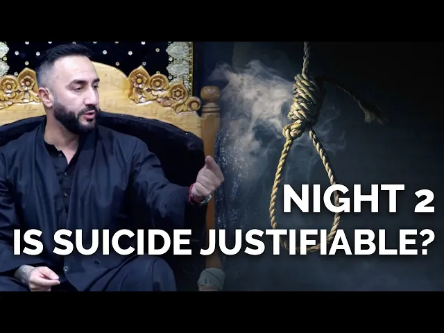 ⁣2. ‘Is Suicide Justifiable?' - Dr. Sayed Ammar Nakshawani - Muharram 2022/1444 - Leicester, U.K.