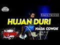 Download Lagu HUJAN DURI KARAOKE NADA COWOK / PRIA VERSI KOPLO HIGH QUALITY AUDIO CLARITY