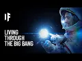 Download Lagu What If You Were Alive During the Big Bang?